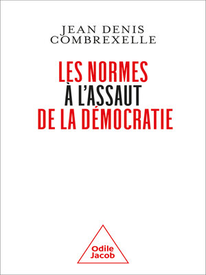 cover image of Les Normes à l'assaut de la démocratie